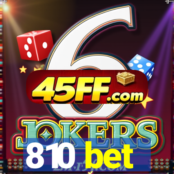 810 bet